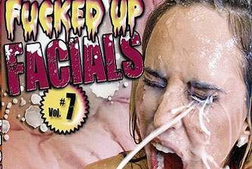 Babes Fucked Up Facial - Fucked Up Facials #07 - Full DVD